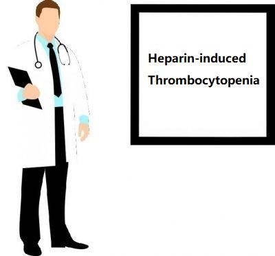 Heparin-induced Thrombocytopenia